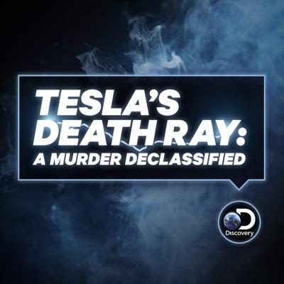 Télécharger Tesla's Death Ray: A Murder Declassified, Season 1