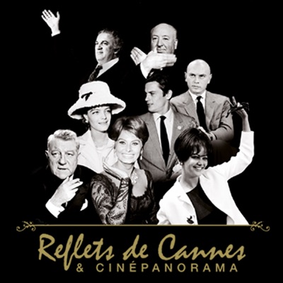 Télécharger Reflets de Cannes et Cinépanorama
