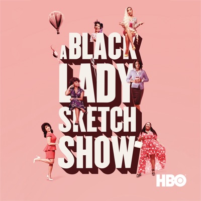 Télécharger A Black Lady Sketch Show, Season 1