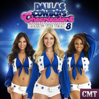 Télécharger Dallas Cowboys Cheerleaders: Making the Team, Season 8