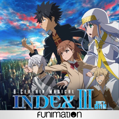 Télécharger A Certain Magical Index III, Season 3, Pt. 1