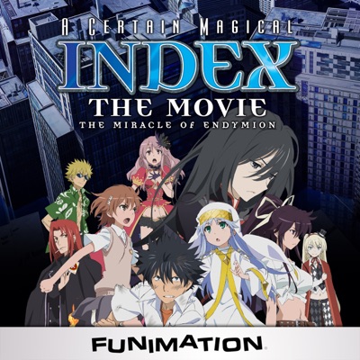 Télécharger A Certain Magical Index, The Movie: The Miracle of Endymion
