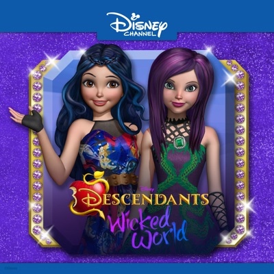 Télécharger Descendants: Wicked World, Vol. 2