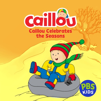 Télécharger Caillou, Caillou Celebrates the Seasons
