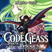 Télécharger Code Geass, Partie 2 (VOSTF)