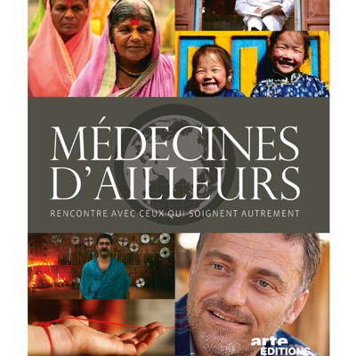 Télécharger Médecines d'ailleurs - Saison 1