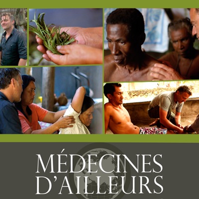 Télécharger Médecines d'ailleurs - Saison 2