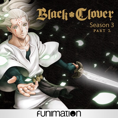 Télécharger Black Clover, Season 3, Pt. 2  (Original Japanese Version)