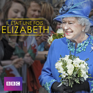 Télécharger Il était une fois Elizabeth II