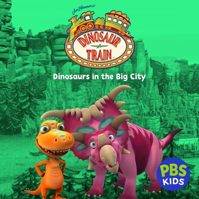 Télécharger Dinosaur Train, Dinosaurs in the Big City