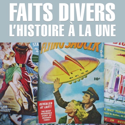 Télécharger Faits divers, l'histoire à la une