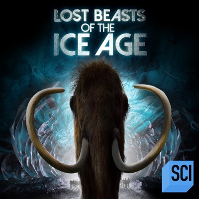 Télécharger Lost Beasts of the Ice Age, Season 1
