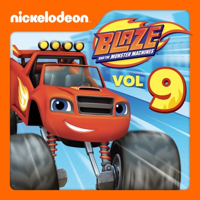 Télécharger Blaze and the Monster Machines, Vol. 9