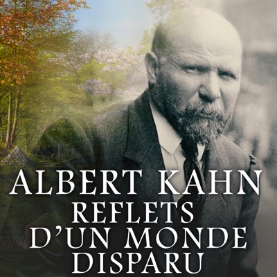 Albert Kahn, reflets d'un monde disparu torrent magnet