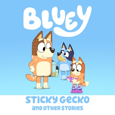 Télécharger Bluey, Sticky Gecko and Other Stories