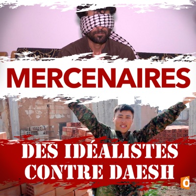 Télécharger Mercenaires - Des idéalistes contre Daesh