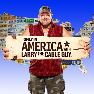 Télécharger Only in America With Larry the Cable Guy, Season 1
