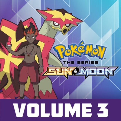 Télécharger Pokémon the Series: Sun & Moon, Vol. 3