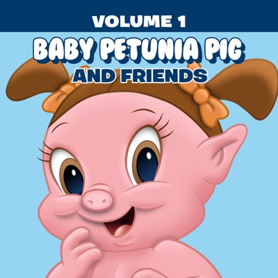 Télécharger Baby Petunia Pig and Friends, Vol. 1