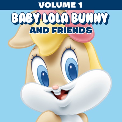 Télécharger Baby Lola Bunny and Friends, Vol. 1