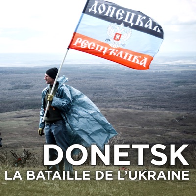 Télécharger Donetsk, la bataille de l’Ukraine