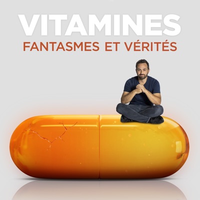 Télécharger Vitamines - Fantasmes et vérités