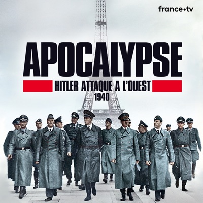 Apocalypse : Hitler attaque à l'Ouest, 1940 torrent magnet