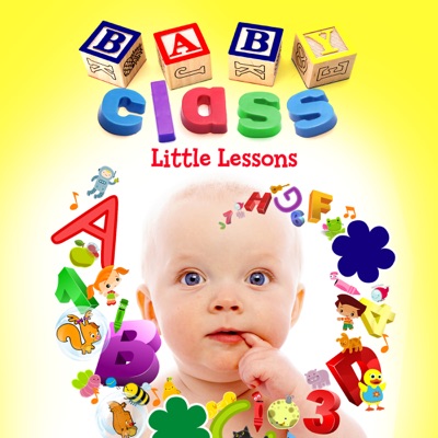 Télécharger Baby Class: Little Lessons