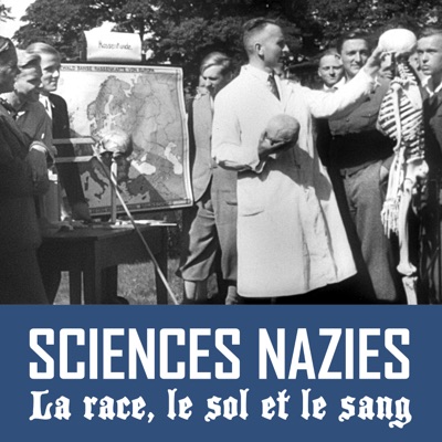 Télécharger Sciences nazies - La race, le sol et le sang