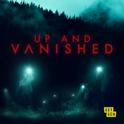 Télécharger Up And Vanished (2020), Season 1