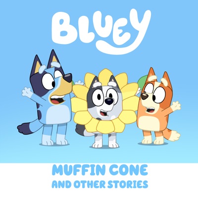 Télécharger Bluey, Muffin Cone and Other Stories