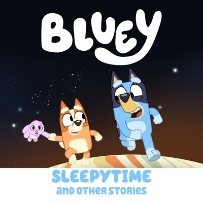 Télécharger Bluey, Sleepytime and Other Stories