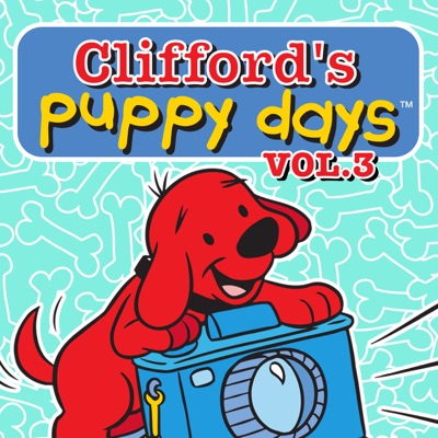 Télécharger Clifford's Puppy Days, Vol. 3