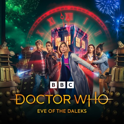 Télécharger Doctor Who, New Year's Day Special: Eve of the Daleks (2022)