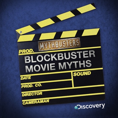 Télécharger MythBusters, Blockbuster Movie Myths