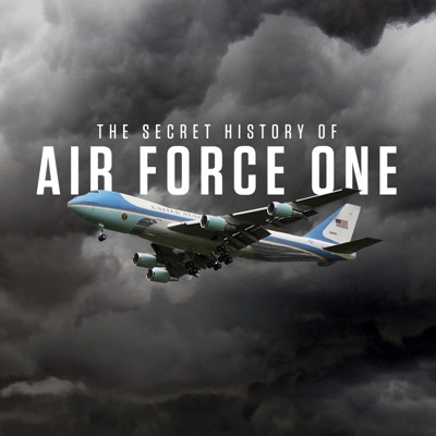 Télécharger The Secret History of Air Force One