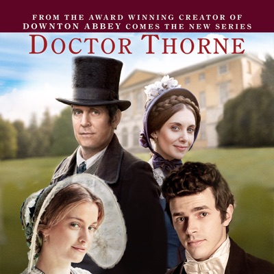 Télécharger Julian Fellowes Presents Doctor Thorne, Season 1