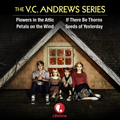 Télécharger The VC Andrews Series: Flowers in the Attic / Petals On the Wind / If There Be Thorns / Seeds of Yesterday