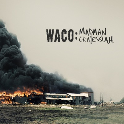 Télécharger Waco: Madman or Messiah