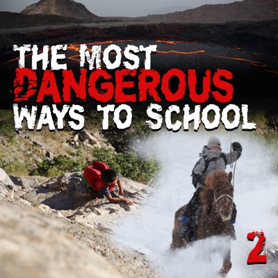 Télécharger The Most Dangerous Ways to School, Season 2