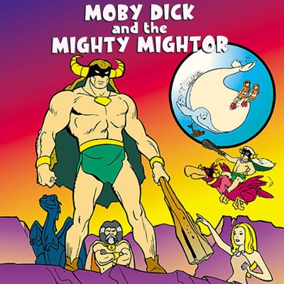 Télécharger Moby Dick and the Mighty Mightor: The Complete First Season