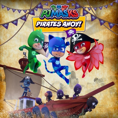 Télécharger PJ Masks, Pirates Ahoy!