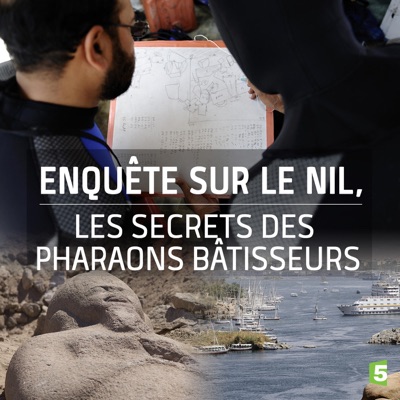 Enquête sur le Nil : les secrets des pharaons bâtisseurs torrent magnet