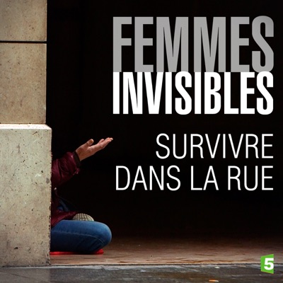 Télécharger Femmes invisibles - Survivre dans la rue
