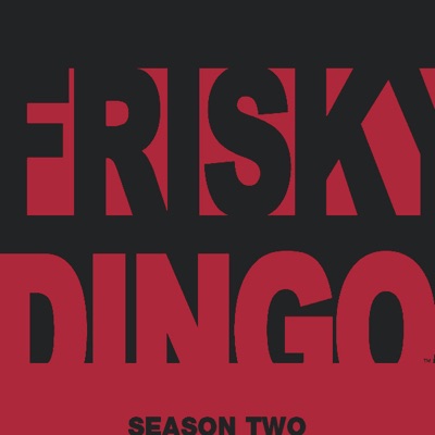 Télécharger Frisky Dingo, Season 2