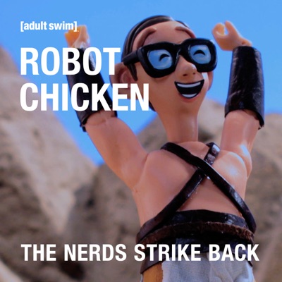 Télécharger Robot Chicken: The Nerds Strike Back