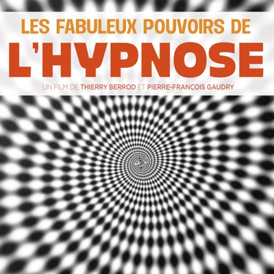 Les fabuleux pouvoirs de l'hypnose torrent magnet