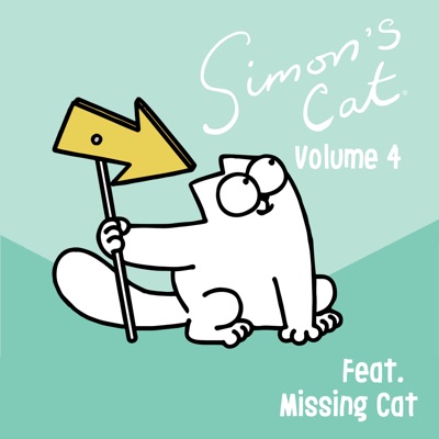 Télécharger Simon's Cat, Vol. 4: Featuring Missing Cat