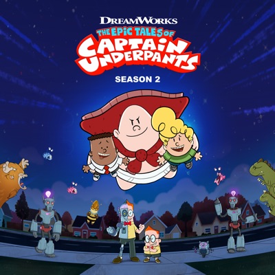 Télécharger The Epic Tales of Captain Underpants, Season 2