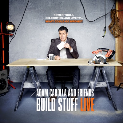 Télécharger Adam Carolla and Friends Build Stuff Live, Season 1